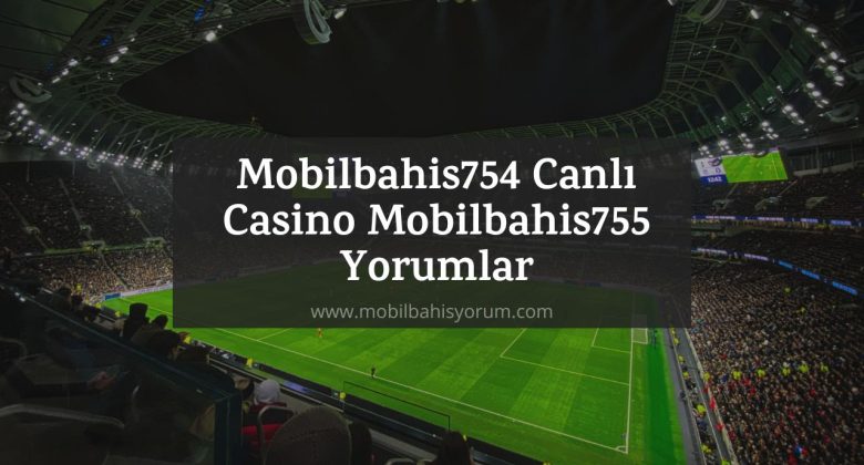 Mobilbahis754 Canlı Casino